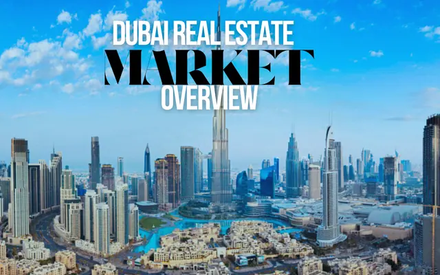 Dubai Real Estate: A Thriving Market with Limitless Opportunities